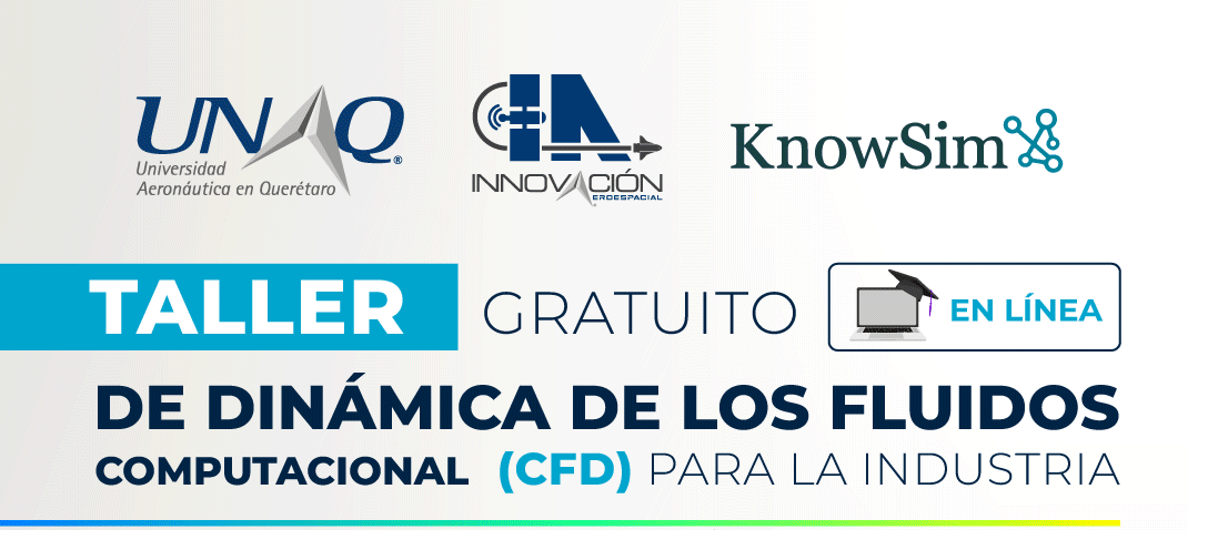 Taller de Dinámica de los Fluidos Computacional (CFD) para la Industria - UNAQ 2026